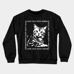 love cats, hate sexism Crewneck Sweatshirt